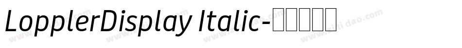 LopplerDisplay Italic字体转换
